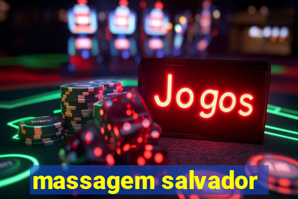 massagem salvador